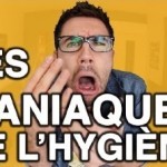 cyprien maniaque hygiene